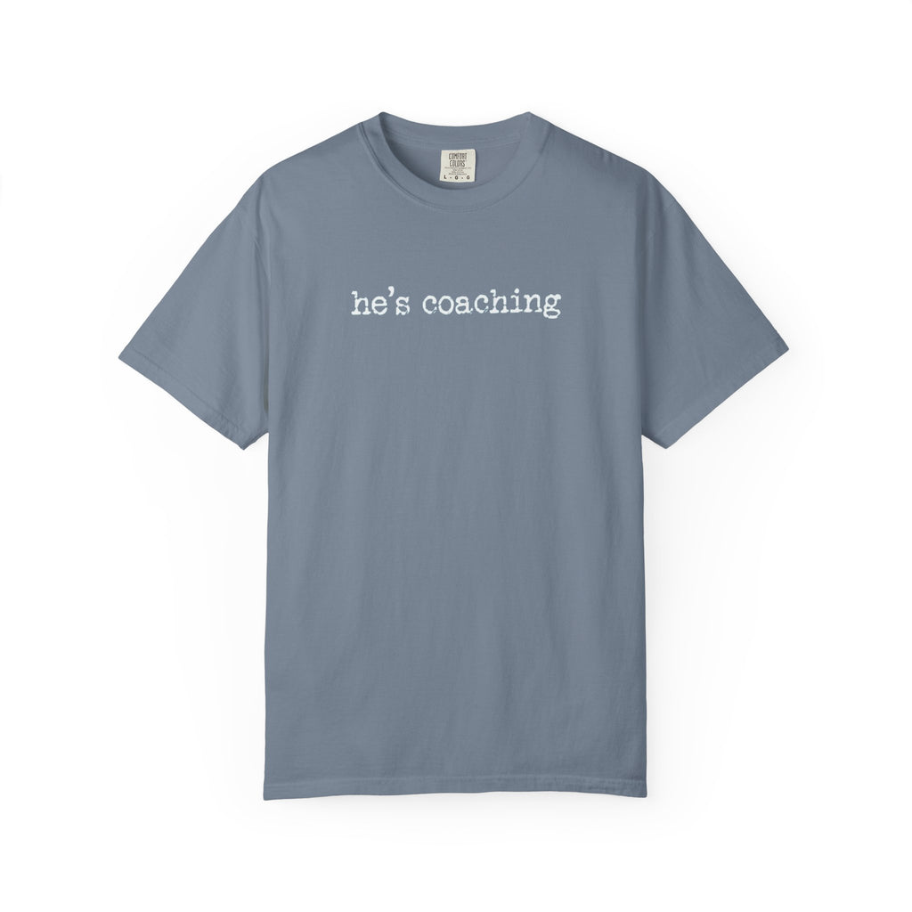 He's Coaching Sideline Tee | Coach's Wife Game Day Shirt
