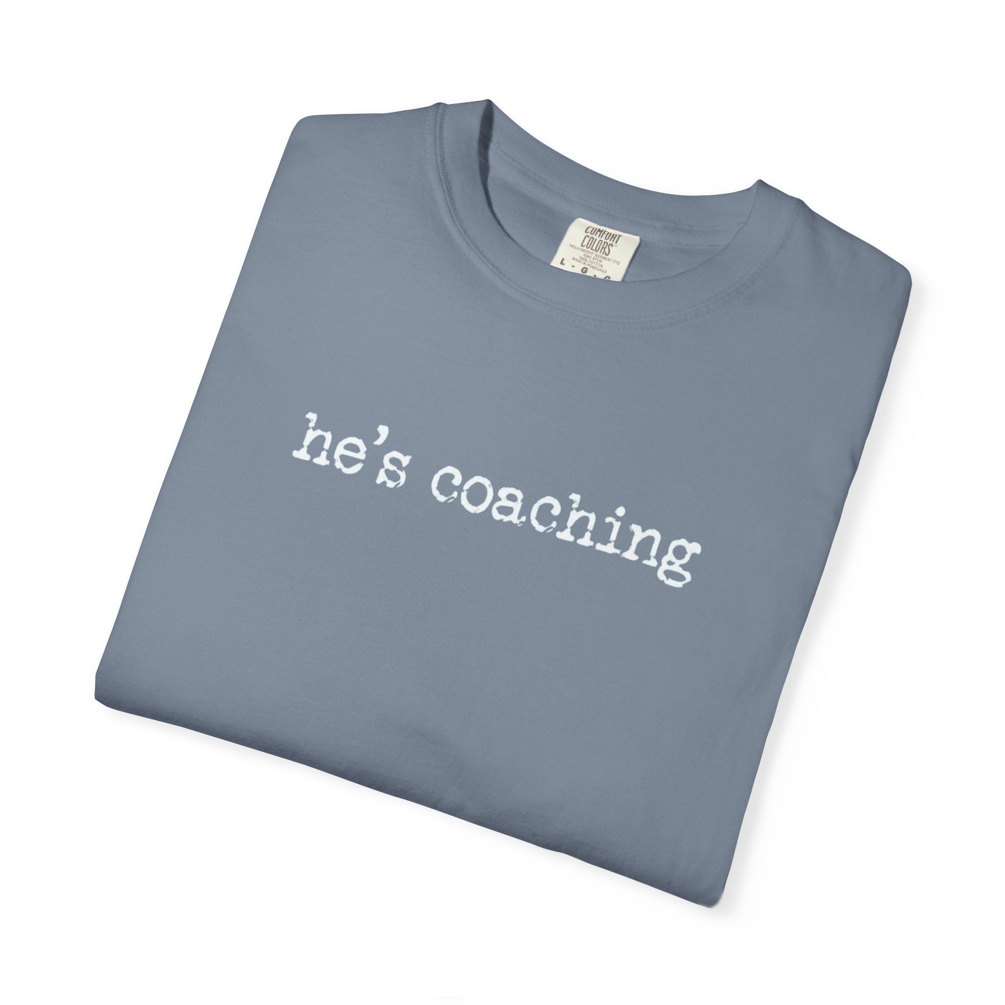 He's Coaching Sideline Tee | Coach's Wife Game Day Shirt